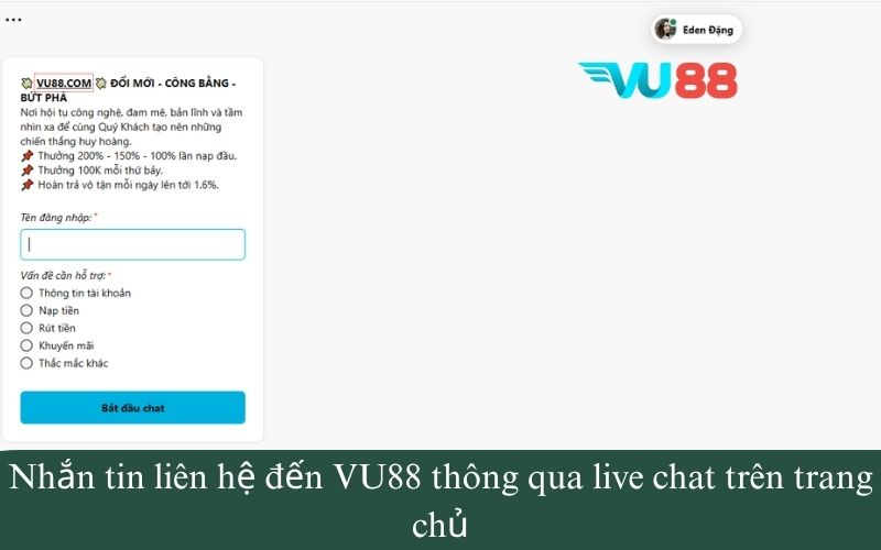 Nhắn tin liên hệ đến VU88 thông qua live chat trên trang chủ