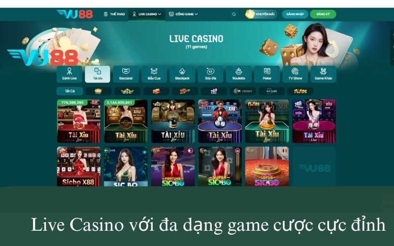 Live Casino với đa dạng game cược cực đỉnh