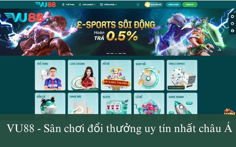 VU88 - Sân chơi đổi thưởng uy tín nhất châu Á