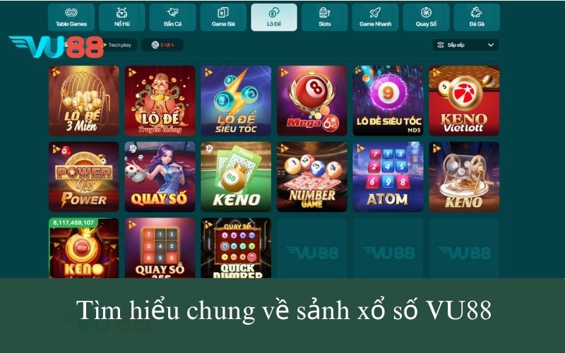 Tìm hiểu chung về sảnh xổ số VU88