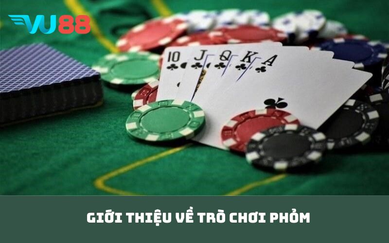 Giới Thiệu Về Trò Chơi Phỏm